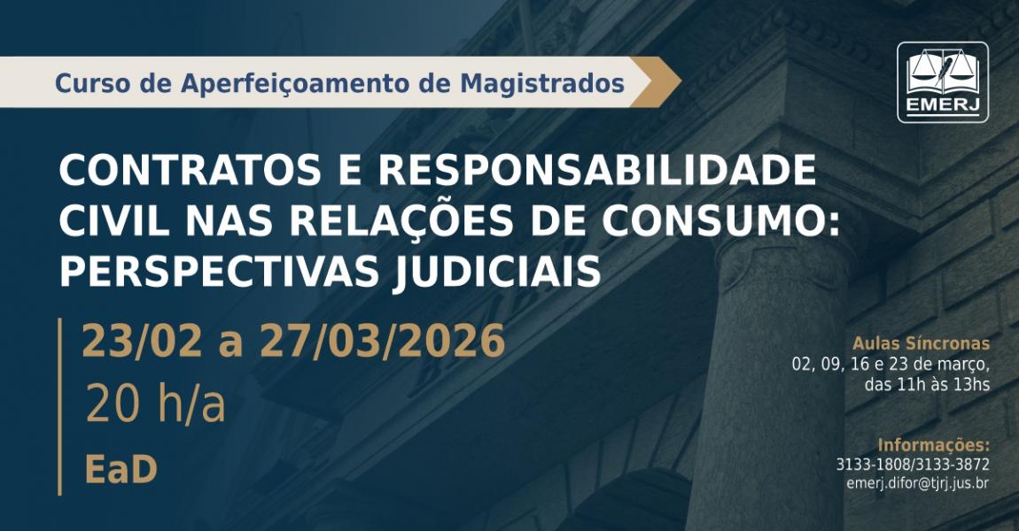 Foto: cartaz com informações do curso de formação continuada Contratos e Responsabilidade Civil nas Relações de Consumo: Perspectivas Judiciais