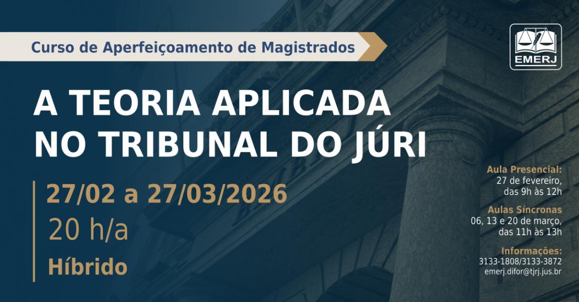 Foto: cartaz com informações do curso de formação continuada A Teoria Aplicada no Tribunal do Júri