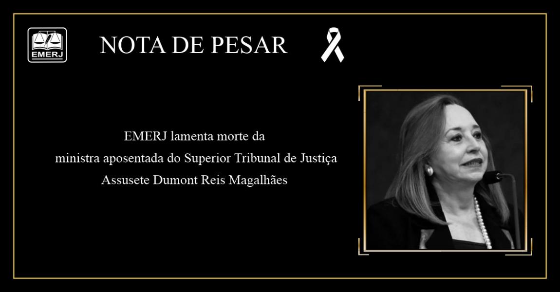 Foto: Cartaz com nota de pesar da EMERJ sobre o falecimento da ministra aposentada do STJ Assusete Dumont Reis Magalhães.