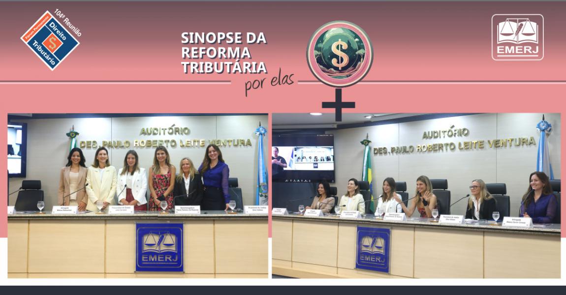 Imagem da notícia - Sinopse da Reforma Tributária por Elas é tema de debate na EMERJ