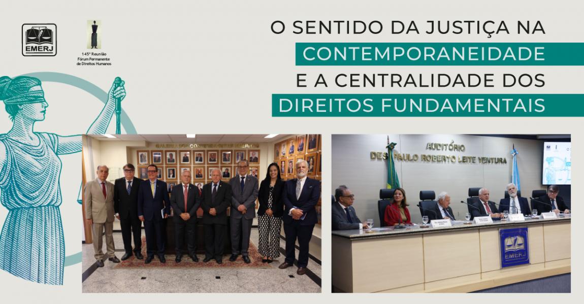Imagem da notícia - EMERJ promove o evento O Sentido da Justiça na Contemporaneidade e a Centralidade dos Direitos Fundamentais