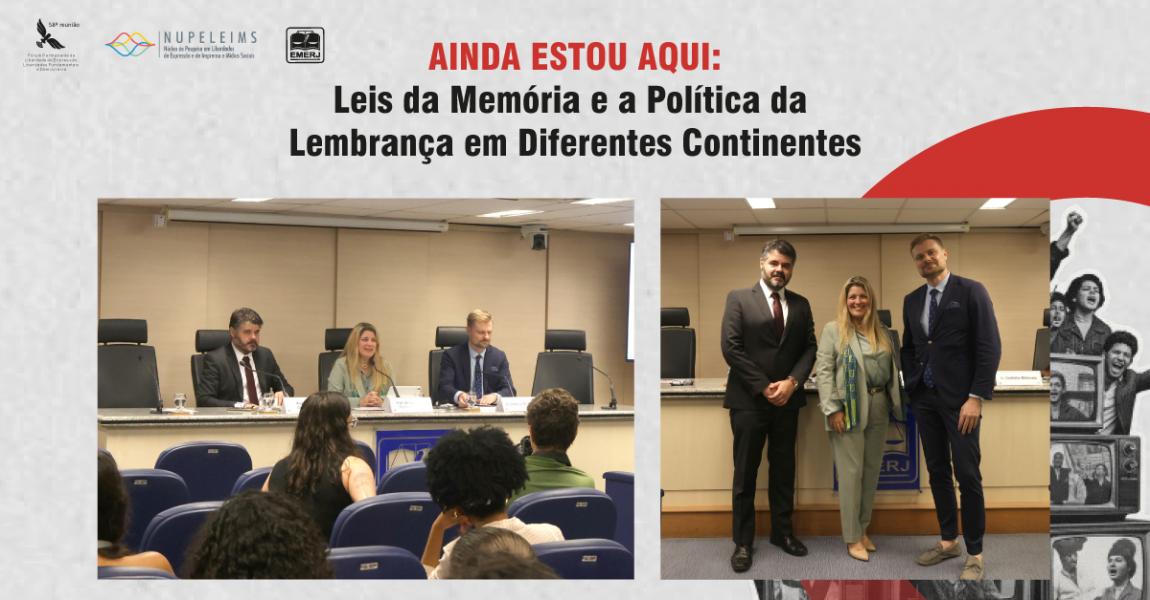 Imagem da notícia - EMERJ realiza evento Ainda Estou Aqui: Leis da Memória e a Política da Lembrança em Diferentes Continentes