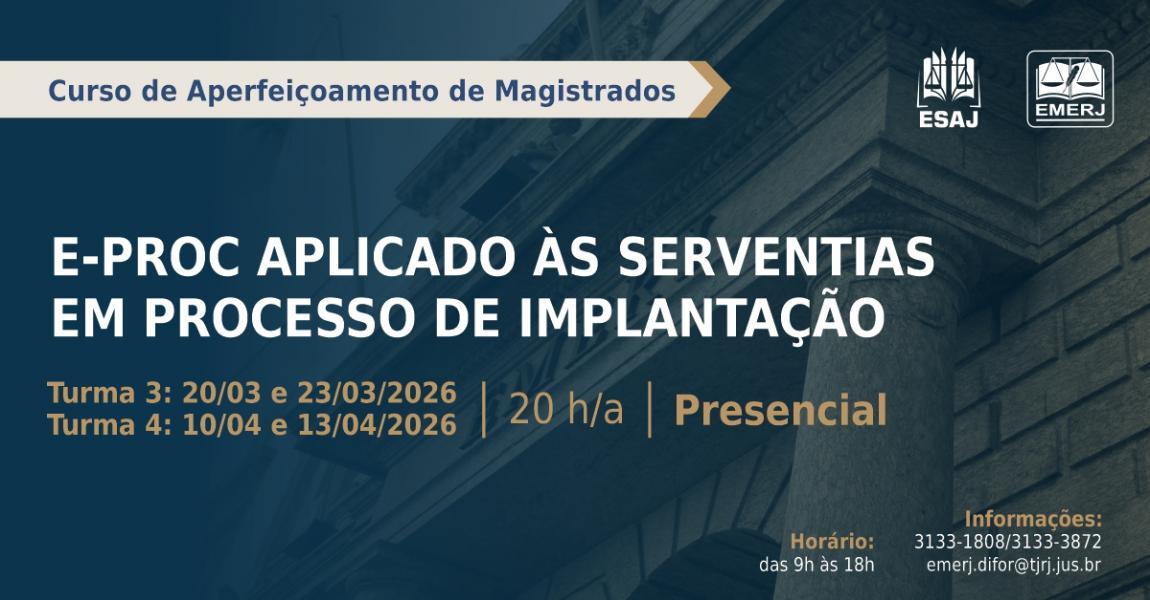 Foto: Cartaz com informações do curso de formação continuada E-PROC Aplicado às Serventias em Processo de Implantação.