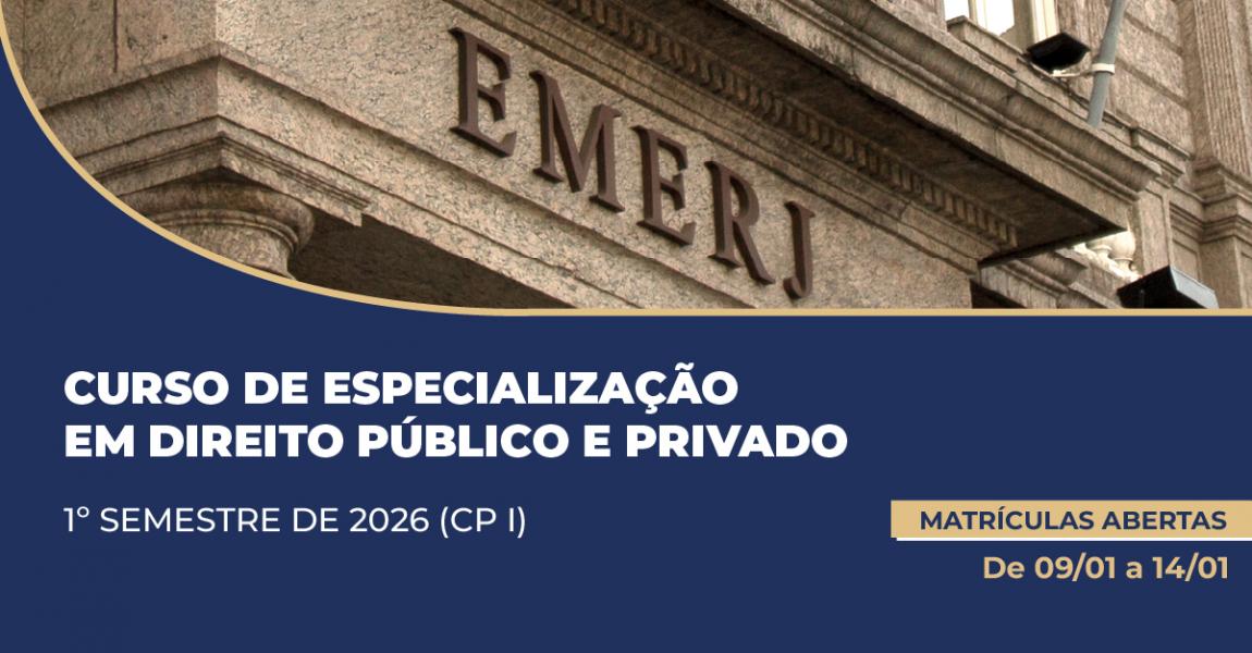 Imagem da notícia - EMERJ abre matrículas para candidatos aprovados e classificados no Concurso EMERJ 2026.1 para o Curso de Especialização em Direito Público e Privado 