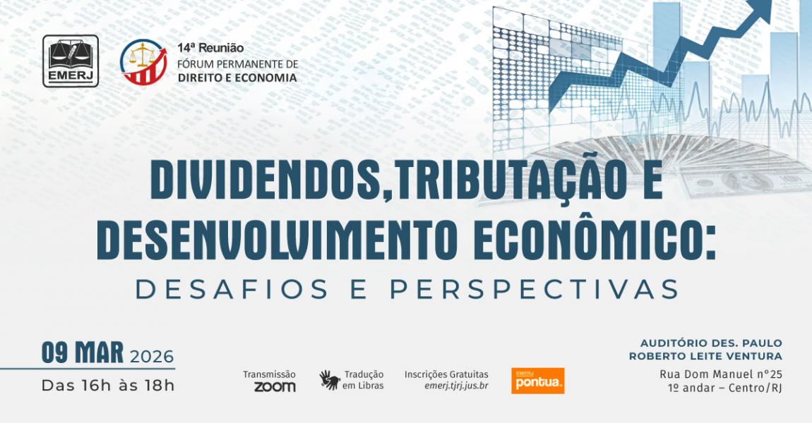 Imagem da notícia - EMERJ promoverá evento Dividendos, Tributação e Desenvolvimento Econômico: Desafios e Perspectivas
