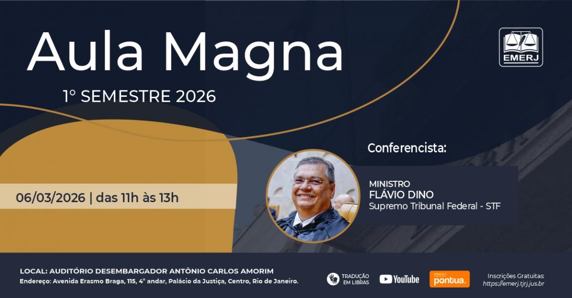 Imagem da notícia - Ministro do STF Flávio Dino proferirá a aula magna do 1º semestre de 2026 da EMERJ