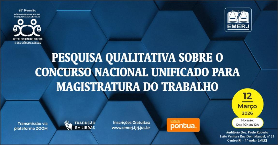 Imagem da notícia - EMERJ realizará evento Pesquisa Qualitativa sobre o Concurso Nacional Unificado para Magistratura do Trabalho