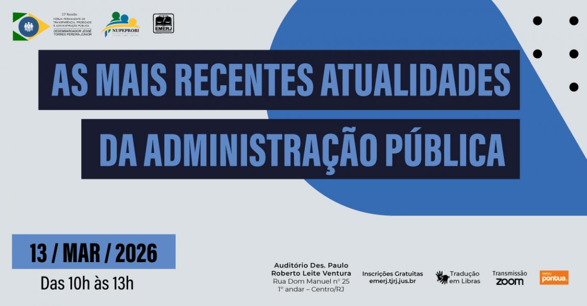 Imagem da notícia - EMERJ realizará evento As Mais Recentes Atualidades da Administração Pública