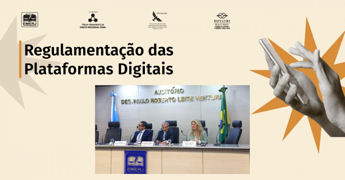 Imagem da notícia - EMERJ realiza segundo dia do evento Regulamentação das Plataformas Digitais