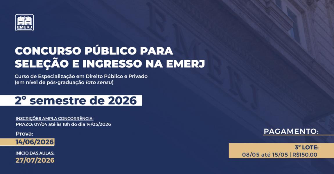 Imagem da notícia - EMERJ divulga edital do Concurso Público para Seleção e Ingresso no Curso de Especialização em Direito Público e Privado – 2º Semestre 2026