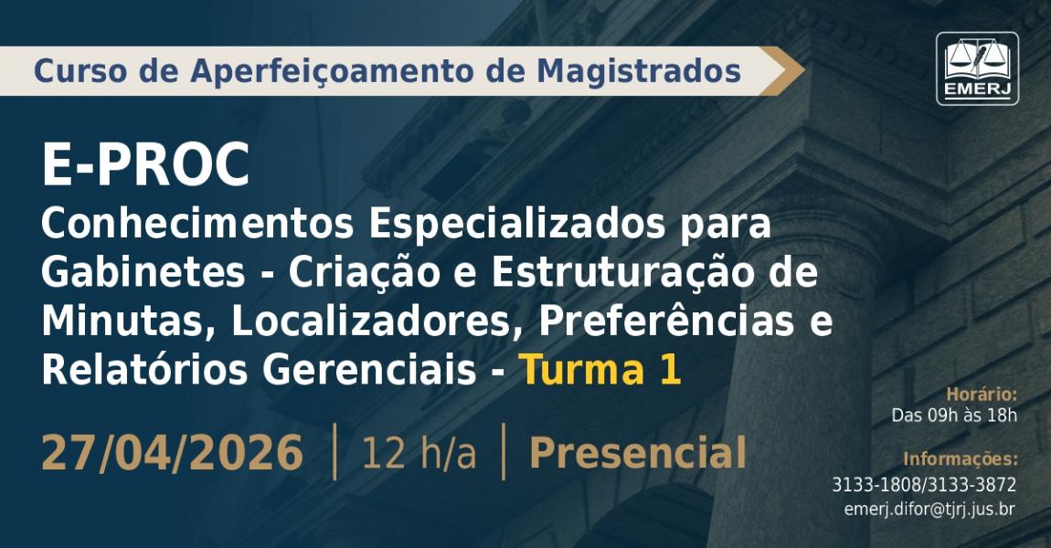 Imagem da notícia - EMERJ abre inscrições para o curso de formação continuada E-PROC Conhecimentos Especializados para Gabinetes – Criação e Estruturação de Minutas, Localizadores, Preferências e Relatórios Gerenciais
