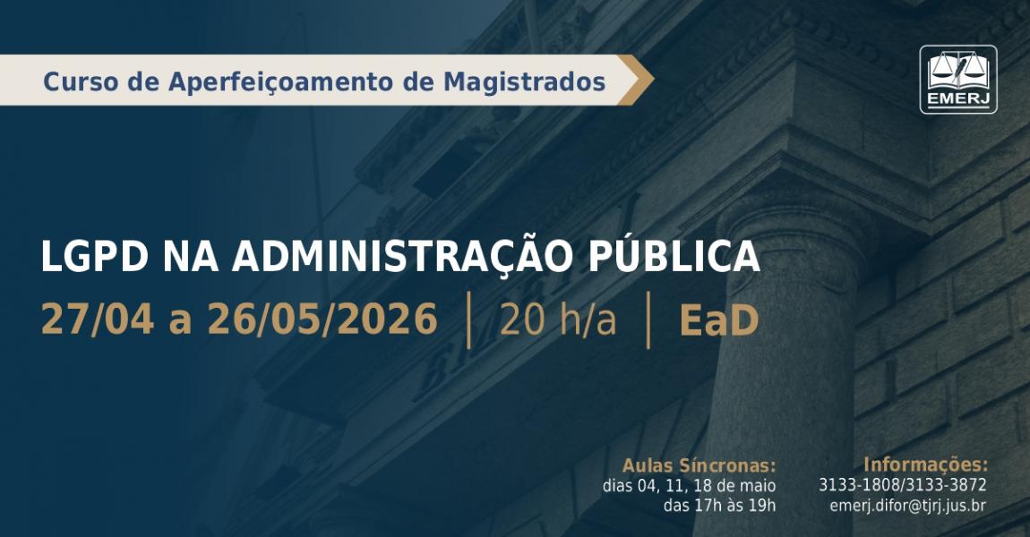 Imagem da notícia - EMERJ abre inscrições para o curso de formação continuada LGPD na Administração Pública