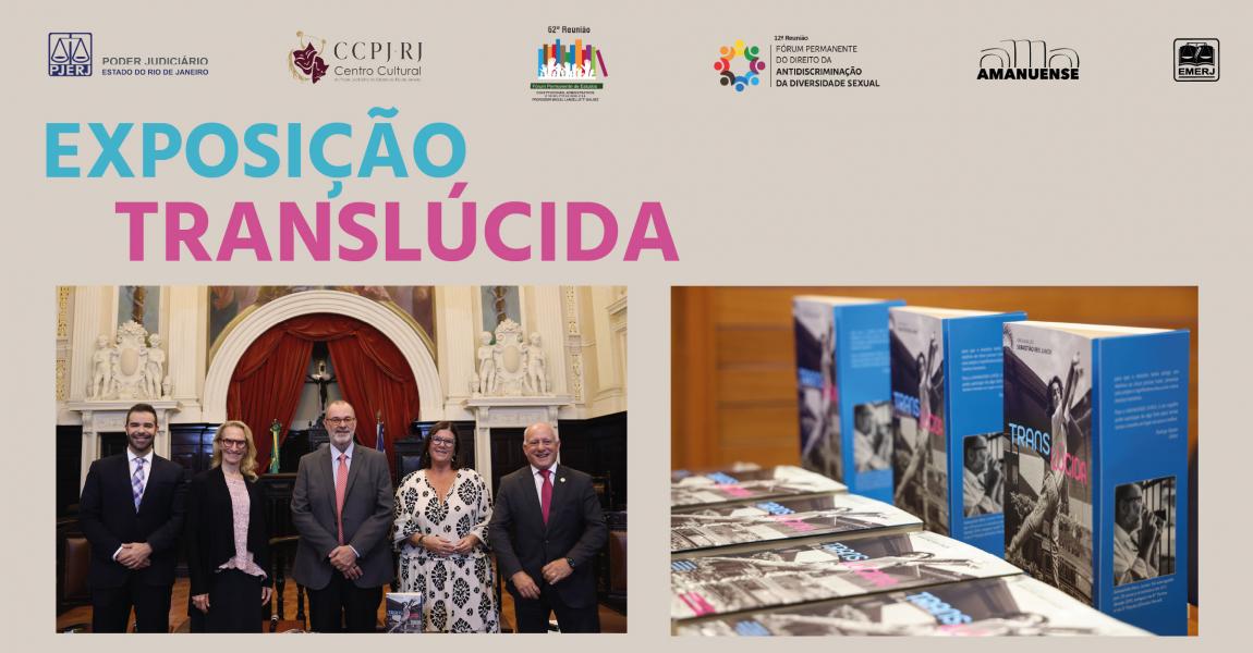 Imagem da notícia - EMERJ e CCPJ promovem Exposição Translúcida