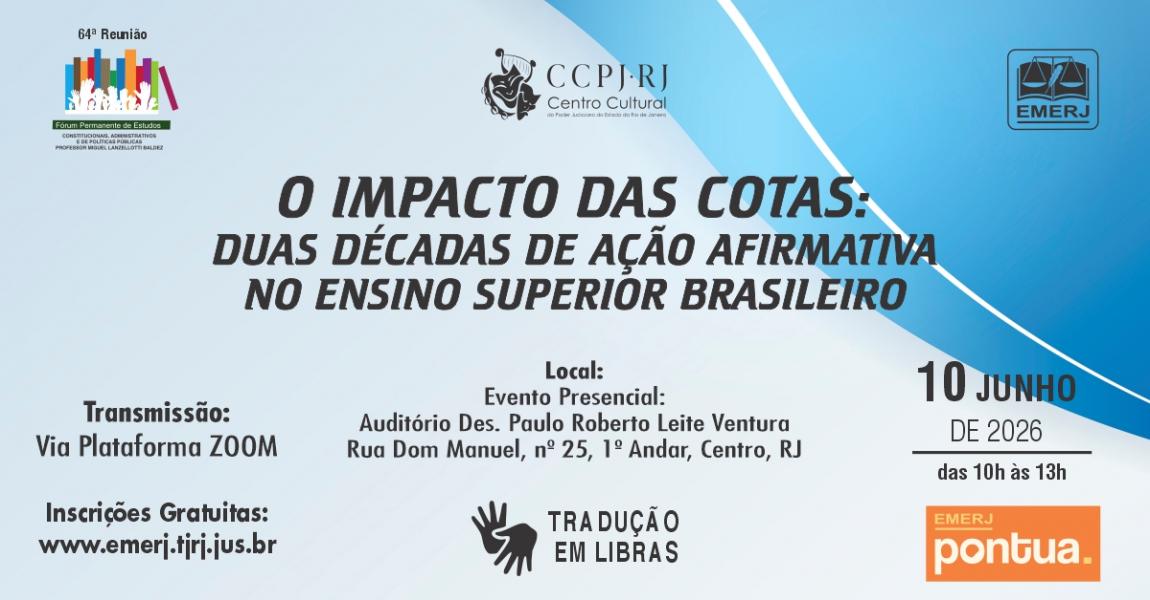 Imagem da notícia - EMERJ e CCPJ-RJ realizarão o evento O Impacto das Cotas: Duas Décadas de Ação Afirmativa no Ensino Superior Brasileiro