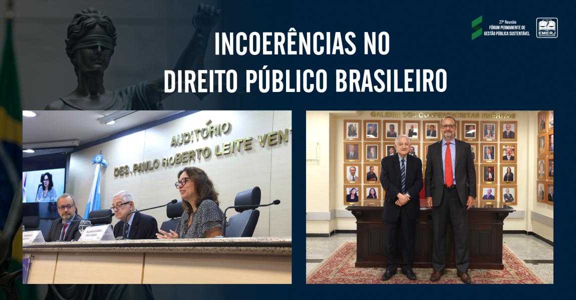 Imagem da notícia - EMERJ realiza o evento Incoerências no Direito Público Brasileiro