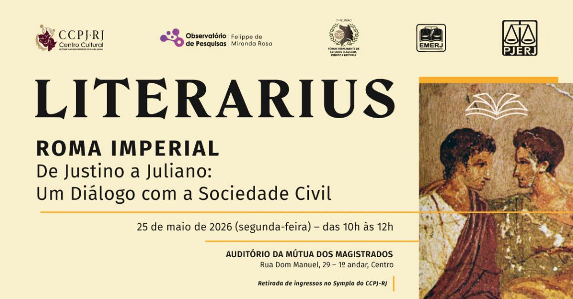 Imagem da notícia - Roma Imperial: De Justino a Juliano: Um Diálogo com a Sociedade Civil será tema de debate do Fórum Permanente de Estudos Clássicos, Direito e História da EMERJ