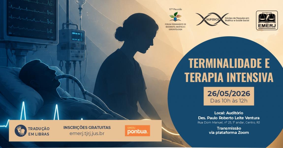 Imagem da notícia - EMERJ realizará o evento Terminalidade e Terapia Intensiva