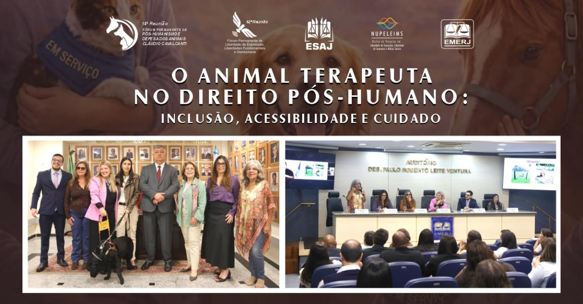 Imagem da notícia - EMERJ realiza o evento O Animal Terapeuta no Direito Pós-Humano: Inclusão, Acessibilidade e Cuidado
