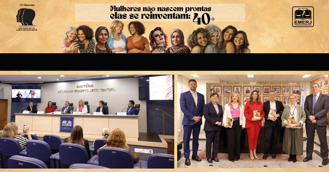 Imagem da notícia - EMERJ realiza evento Mulheres não nascem prontas, elas se reinventam: 40+