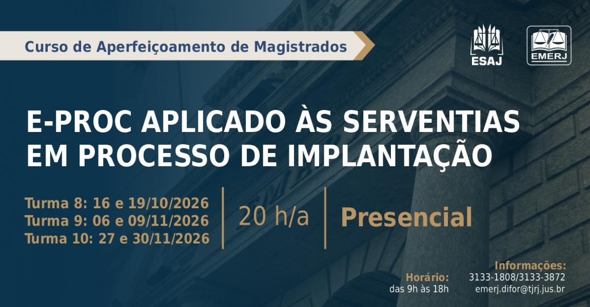 Imagem da notícia - EMERJ abre inscrições para o curso de formação continuada E-PROC Aplicado às Serventias em Processo de Implantação - Turmas 8, 9 e 10