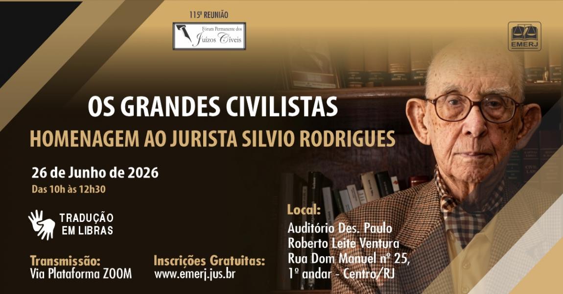 Imagem da notícia - EMERJ realizará o encontro Os Grandes Civilistas – Homenagem ao Jurista Silvio Rodrigues