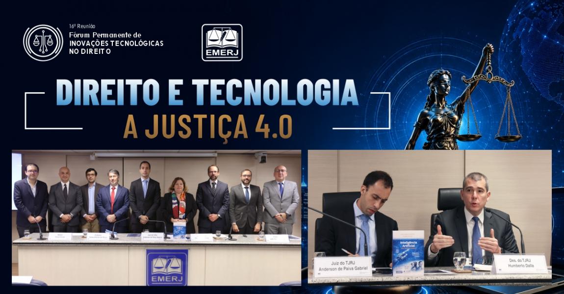 Imagem da notícia - EMERJ realiza o evento Direito e Tecnologia - A Justiça 4.0