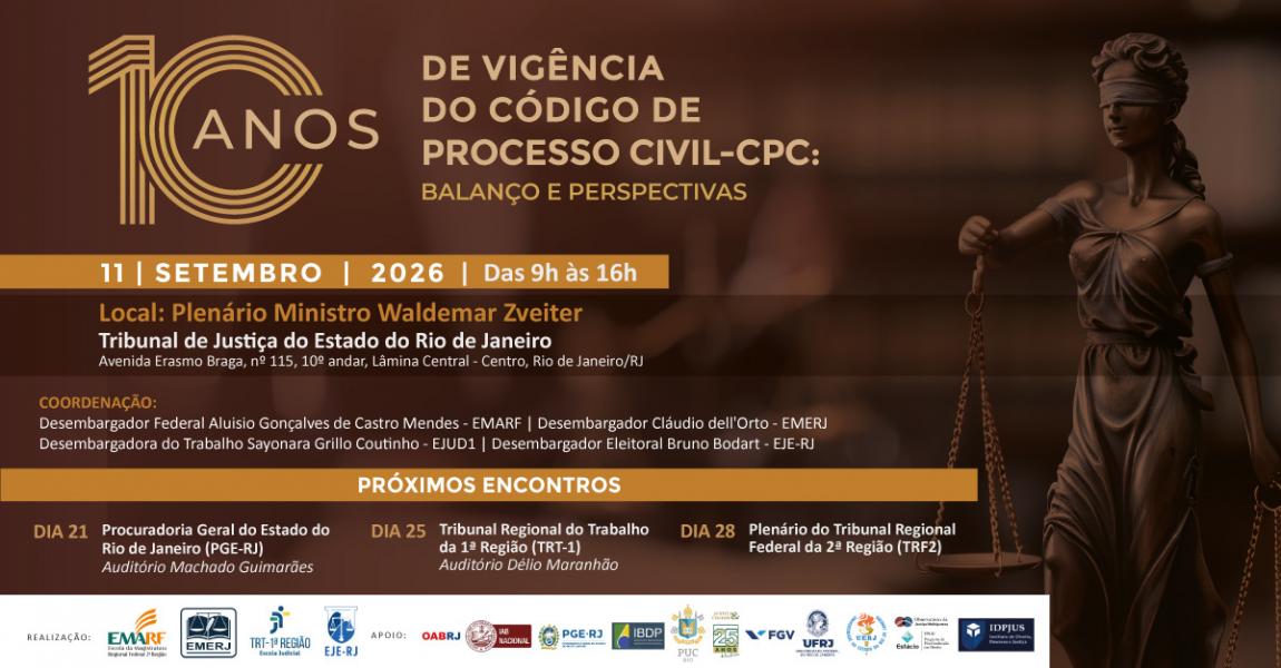 Imagem da notícia - EMERJ sediará o primeiro encontro da programação “10 Anos de Vigência do Código de Processo Civil - CPC: Balanço e Perspectivas”