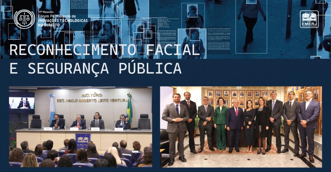 Imagem da notícia - EMERJ realiza o evento “Reconhecimento Facial e Segurança Pública”
