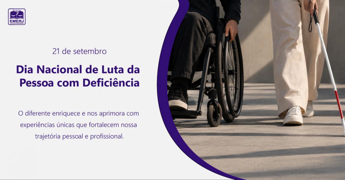 Imagem da notícia - EMERJ prestigia o Dia Nacional da Luta da Pessoa com Deficiência
