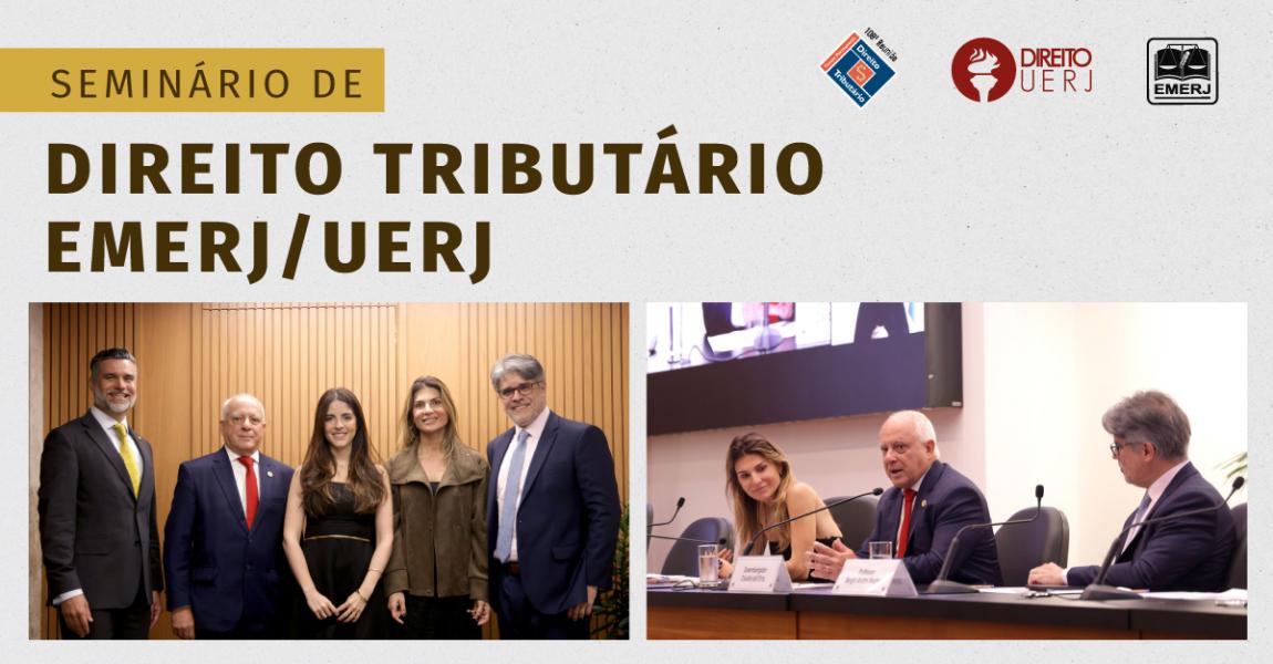 Imagem da notícia - EMERJ promove o primeiro dia do “Seminário de Direito Tributário EMERJ/UERJ”