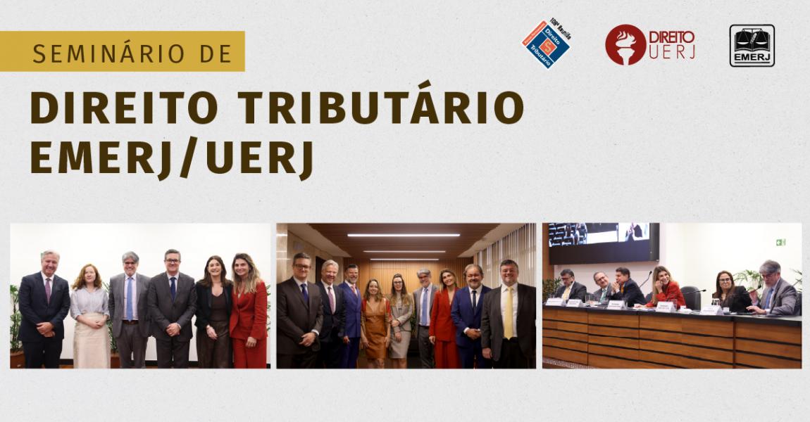 Imagem da notícia - EMERJ promove o segundo dia do “Seminário de Direito Tributário EMERJ/UERJ”