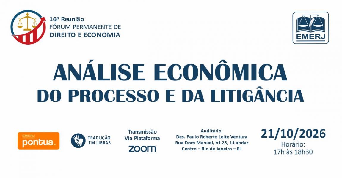 Imagem da notícia - EMERJ realizará o evento “Análise Econômica do Processo e da Litigância”