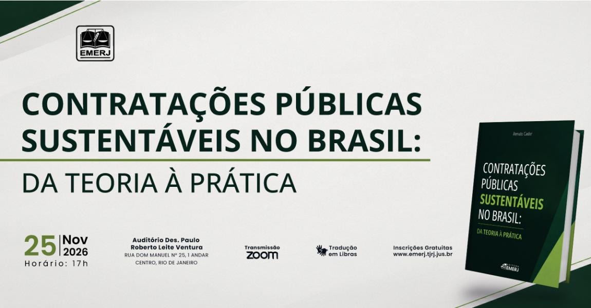 Imagem da notícia - EMERJ realizará o evento “Contratações Públicas Sustentáveis no Brasil: da Teoria à Prática”