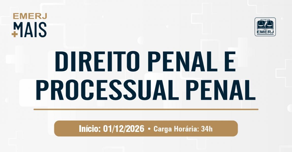 Imagem da notícia - EMERJ abre inscrições para o curso de extensão EMERJ Mais: Direito Penal e Processual Penal