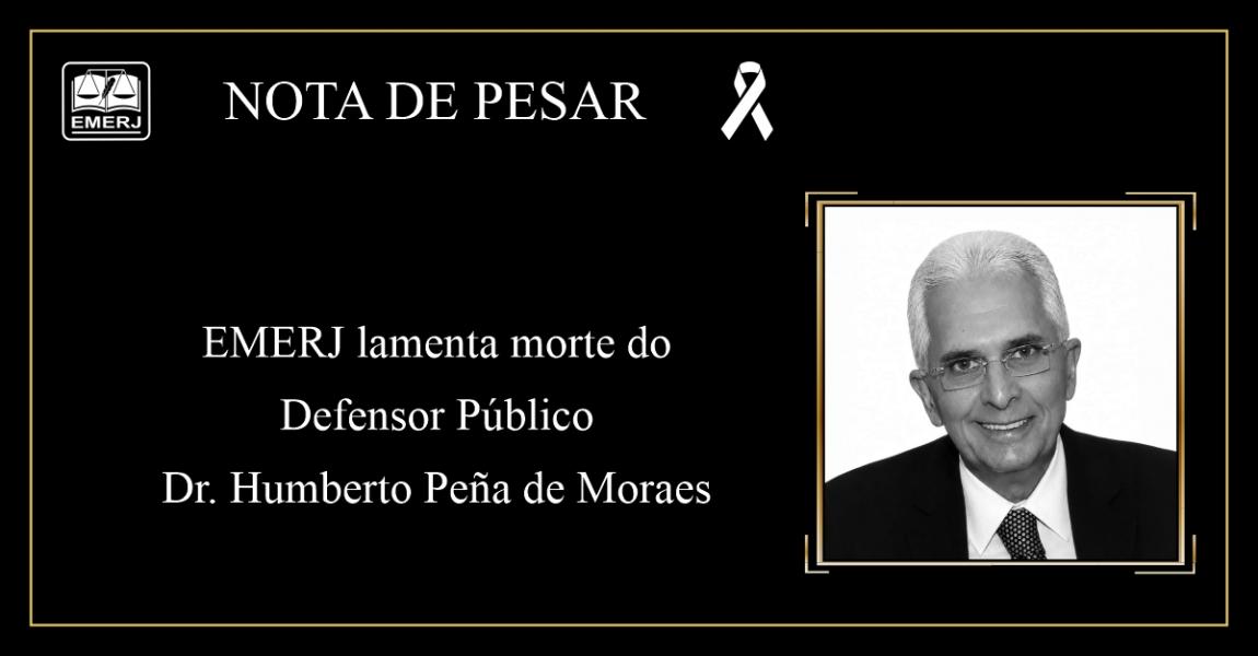 Imagem da notícia - EMERJ manifesta profundo pesar pelo falecimento do conferencista emérito da Escola, Humberto Peña de Moraes