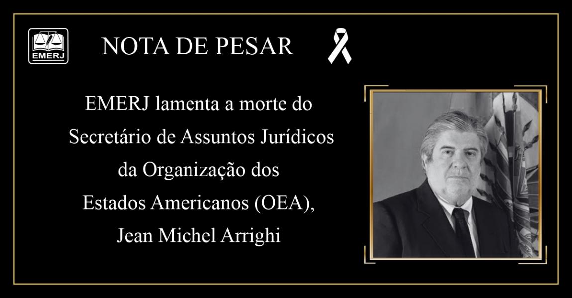 Imagem da notícia - EMERJ manifesta pesar pelo falecimento do secretário de Assuntos Jurídicos da OEA, Jean Michel Arrighi