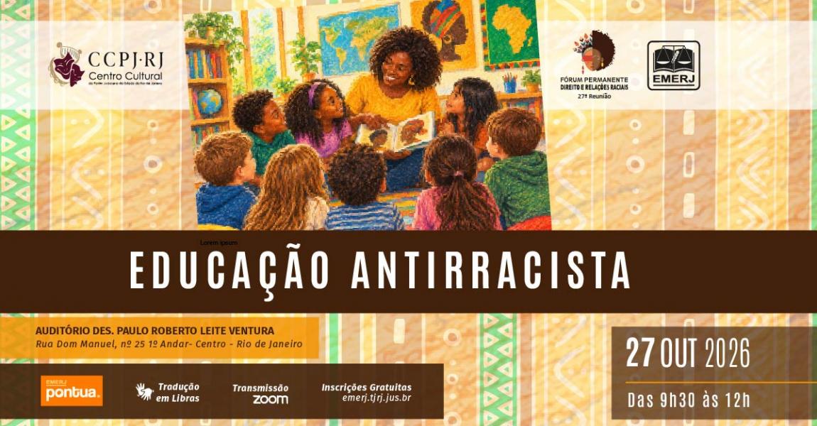Imagem da notícia - EMERJ realizará o evento Educação Antirracista