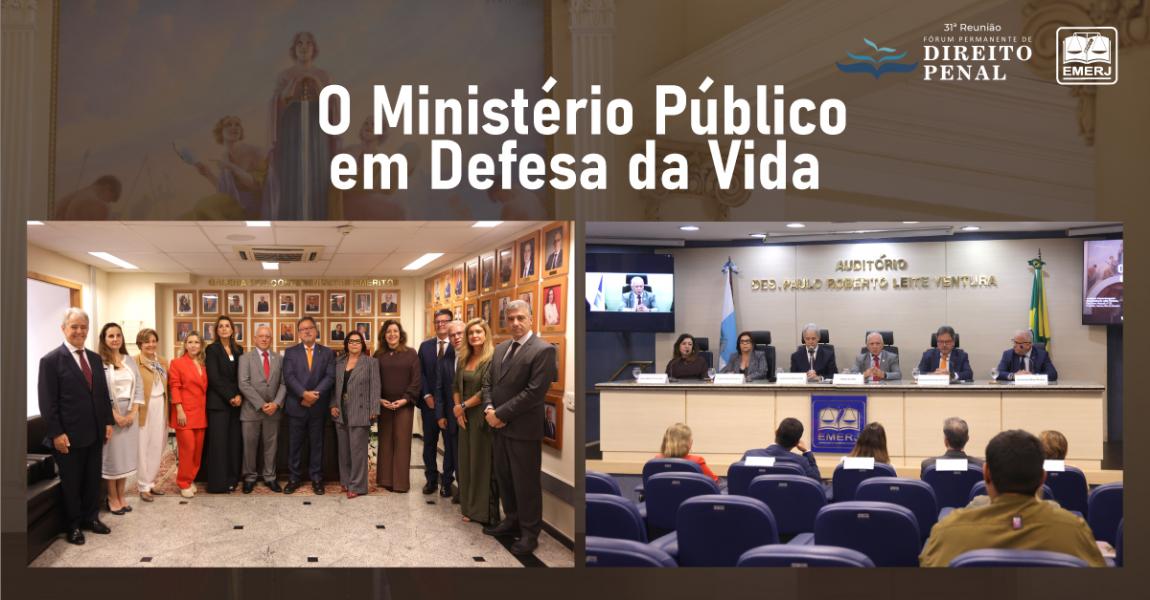 Imagem da notícia - EMERJ realiza o evento “O Ministério Público em Defesa da Vida”

