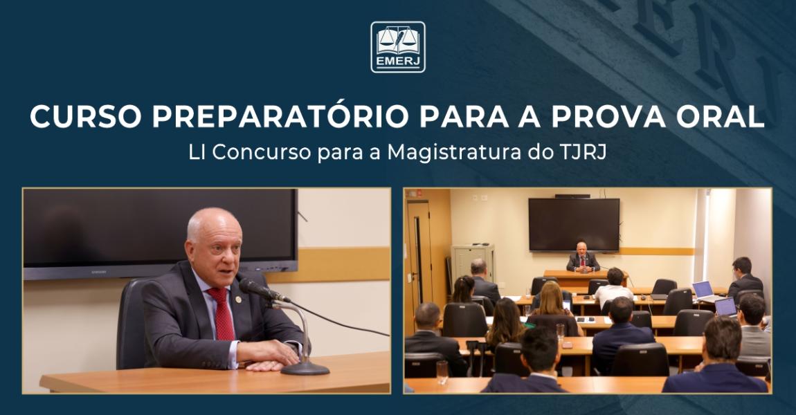 Imagem da notícia - Diretor-geral da EMERJ participa do Curso Preparatório para a Prova Oral do LI Concurso para Ingresso na Magistratura de Carreira do Estado do Rio de Janeiro