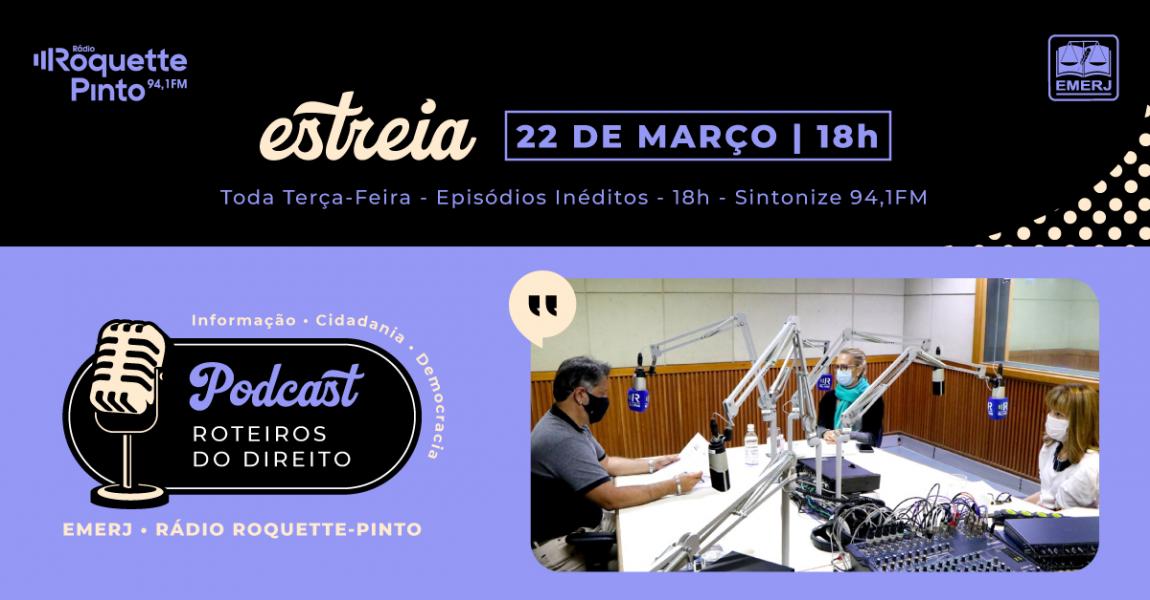 Imagem da notícia - O primeiro podcast da EMERJ, “Roteiros do Direito”, estreia na Rádio Roquette-Pinto este mês