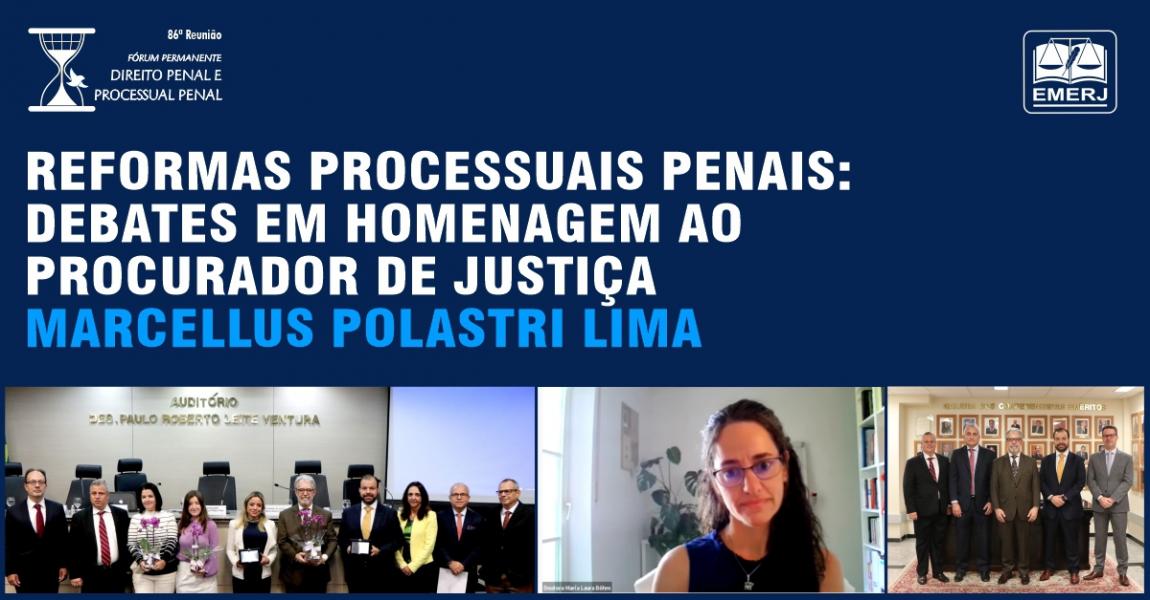 Imagem da notícia - O procurador de Justiça Marcellus Polastri é homenageado em evento sobre reformas processuais penais