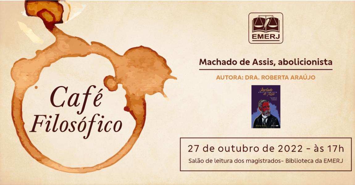 Imagem da notícia - EMERJ promove encontro sobre o livro “Machado de Assis, abolicionista”, da advogada Roberta Araújo