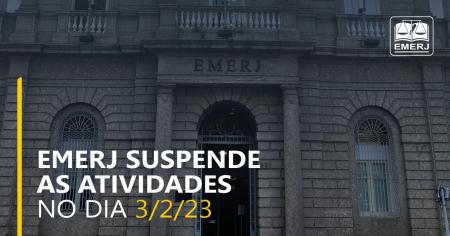 Imagem da notícia - EMERJ suspende atividades acadêmicas e administrativas nesta sexta-feira, 03/02