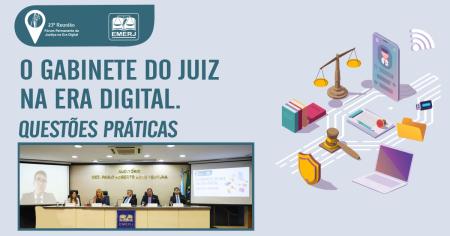 Imagem da notícia - Magistrados se reúnem em evento na EMERJ para debater sobre o gabinete do juiz na era digital