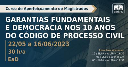 Imagem da notícia - EMERJ abre inscrições para o curso “Garantias Fundamentais e Democracia nos 10 anos do Código de Processo Civil”