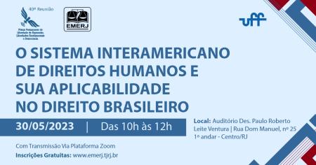 Imagem da notícia - EMERJ realizará palestras sobre “O Sistema Interamericano de Direitos Humanos e sua aplicabilidade no Direito brasileiro”
