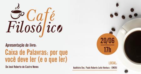 Imagem da notícia - EMERJ promove nova edição do “Café filosófico” com encontro sobre o livro "Caixa de palavras: por que você deve ler (e o que ler)”, do advogado José Roberto de Castro Neves