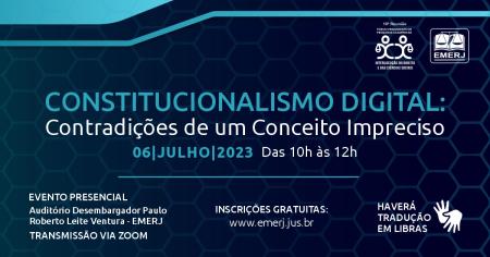 Imagem da notícia - EMERJ promoverá debate sobre “Constitucionalismo digital: contradições de um conceito impreciso”