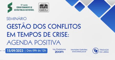Imagem da notícia - EMERJ realizará seminário “Gestão dos conflitos em tempos de crise: agenda positiva”