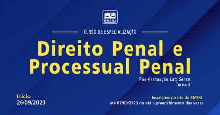 Imagem da notícia - EMERJ abre inscrições para o novo Curso de Especialização em Direito Penal e Processual